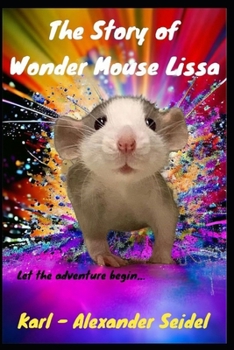 Paperback The Story of Wonder Mouse Lissa: A Story Book