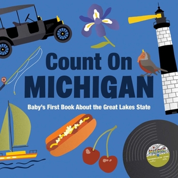 Board book Count on Michigan: Baby's First Book about the Great Lakes State Book