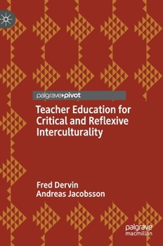 Hardcover Teacher Education for Critical and Reflexive Interculturality Book