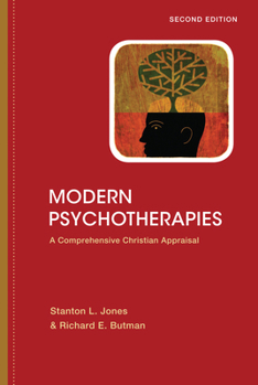 Modern Psychotherapies: A Comprehensive Christian Appraisal - Book  of the Christian Association for Psychological Studies Books