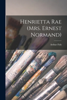 Paperback Henrietta Rae (Mrs. Ernest Normand) Book