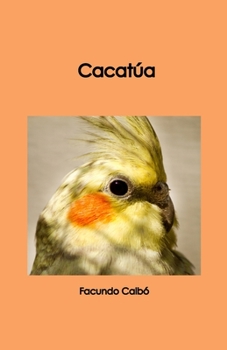 Paperback Cacatua [Spanish] Book