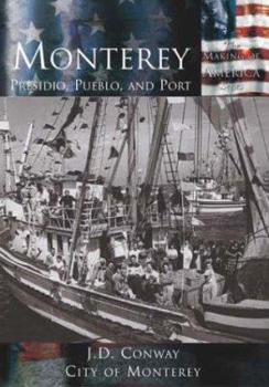 Paperback Monterey:: Presidio, Pueblo and Port Book
