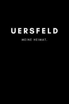Paperback Uersfeld: Notizbuch, Notizblock, Notebook - Liniert, Linien, Lined - DIN A5 (6x9 Zoll), 120 Seiten - Notizen, Termine, Planer, T [German] Book