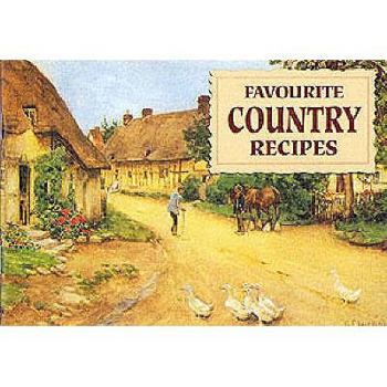 Paperback Favourite Country Recipes: Traditional Fare from England's Village Homes Book