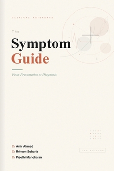 Paperback The Symptom Guide: From Presentation to Diagnosis Book