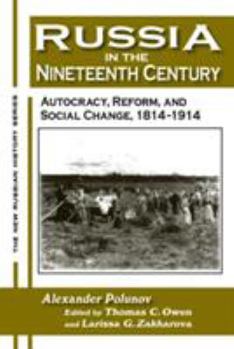 Paperback Russia in the Nineteenth Century: Autocracy, Reform, and Social Change, 1814-1914 Book