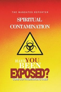 Paperback Spiritual Contamination, Have You Been Exposed? Book