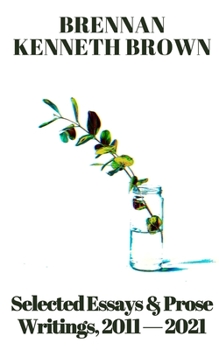 Paperback Selected Essays & Prose: Writings, 2011 - 2021 Book