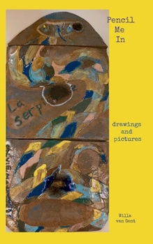 Paperback Pencil Me In: drawings and pictures Book