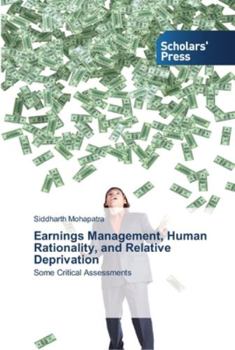 Paperback Earnings Management, Human Rationality, and Relative Deprivation Book