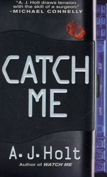 Catch Me (A Jay Fletcher Thriller) - Book #2 of the Jay Fletcher