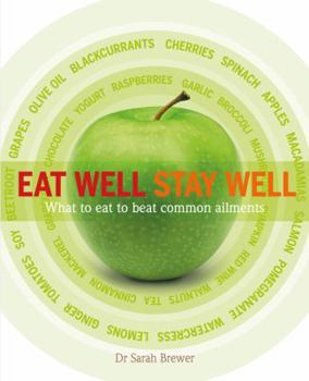 Paperback Eat Well Stay Well: What to Eat to Beat Common Ailments Book