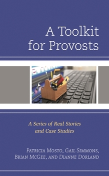 Hardcover Toolkit for Provosts: A Series of Real Stories and Case Studies Book