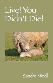 Paperback Live! You Didn't Die! Book