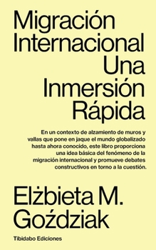 Paperback Migración Internacional: Una Inmersión Rápida [Spanish] Book