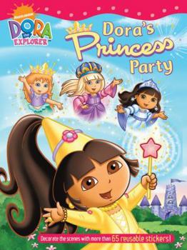 Paperback Dora's Princess Party Sticker Book (Dora the Explorer) Book