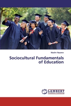Paperback Sociocultural Fundamentals of Education Book