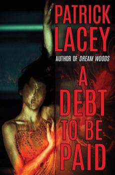 Paperback A Debt to be Paid: A Novella of Creature Horror Book
