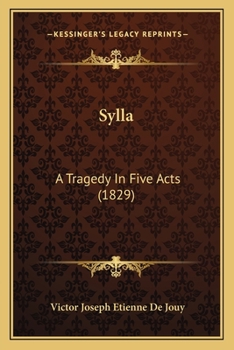 Paperback Sylla: A Tragedy In Five Acts (1829) Book