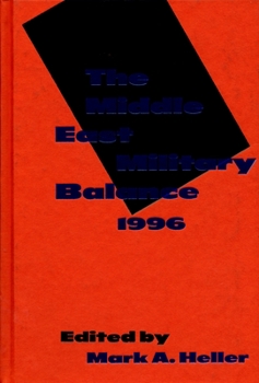 Hardcover The Middle East Military Balance, 1996 Book