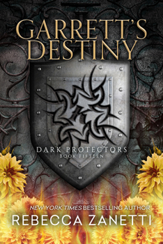 Garrett's Destiny: Library Edition - Book #15 of the Dark Protectors