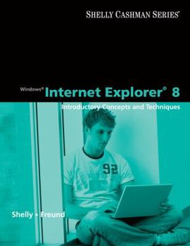 Paperback Windows Internet Explorer 8: Introductory Concepts and Techniques Book