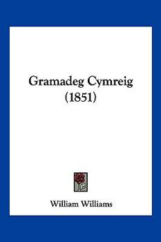 Paperback Gramadeg Cymreig (1851) [Spanish] Book