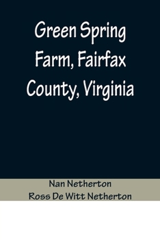 Paperback Green Spring Farm, Fairfax County, Virginia Book