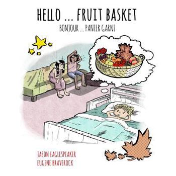 Paperback Hello ... Fruit Basket: Canadian French Version Book