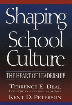 Hardcover Shaping School Culture: The Heart of Leadership Book