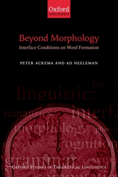 Paperback Beyond Morphology: Interface Conditions on Word Formation Book