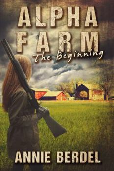 Paperback Alpha Farm: The Beginning Book