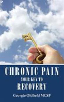 Paperback Chronic Pain: Your Key to Recovery Book