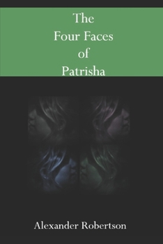 Paperback The Four Faces of Patrisha Book