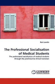 Paperback The Professional Socialisation of Medical Students Book