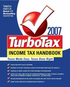 Paperback The TurboTax 2007 Income Tax Handbook: The Complete Guide to Tax Breaks, Deductions, and Money-Saving Tax Tips (Turbotax Income Tax Hanbook) Book