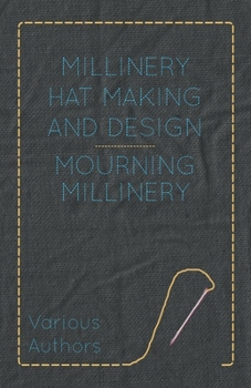 Paperback Millinery Hat Making and Design - Mourning Millinery Book