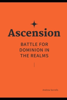 Paperback Ascension - Battle for Dominion in the Realms Book