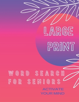 Paperback large print word search for seniors: word search 200 puzzles, adult word search puzzles, big letter word search puzzles, extra large print word search Book