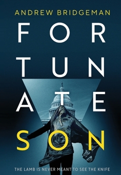 Hardcover Fortunate Son: A Suspenseful Psychological Thriller Book