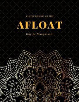 Paperback Afloat: FreedomRead Classic Book