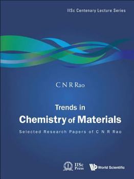 Hardcover Trends in Chemistry of Materials: Selected Research Papers of C N R Rao Book