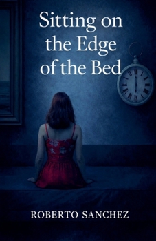 Sitting on the edge of the bed