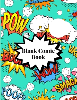 Paperback Blank Comic Book: Blank Comic Book Gift to draw your Own Comic - For Kids, Girls to Create Your Own Comic Book