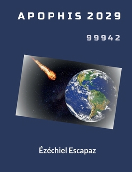 Paperback Apophis 2029: 99942 [French] Book