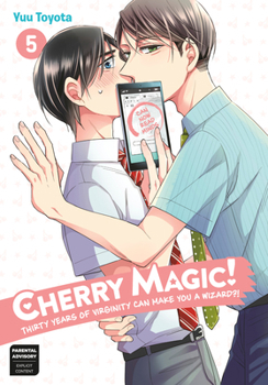 30歳まで童貞だと魔法使いになれるらしい - Book #5 of the Cherry Magic! Thirty Years of Virginity Can Make You a Wizard?!