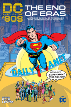 Hardcover DC Through the 80s: The End of Eras Book