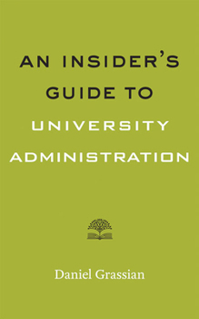 Paperback An Insider's Guide to University Administration Book