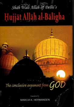 Paperback Shah Wali Allah of Delhi Hujjat Allah Al Balighah Book